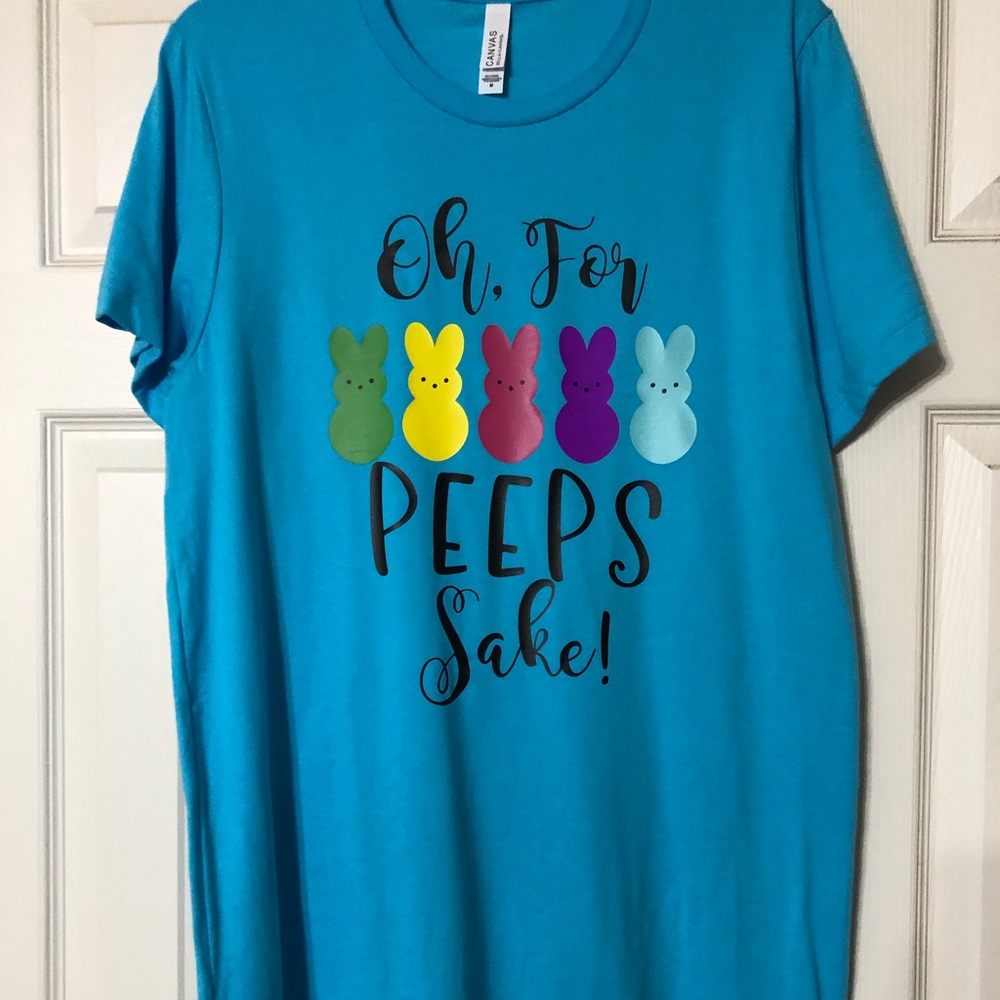 Oh For Peeps Sake shirt, size Medium, Bella Canvas shirt, HTV iron on vi…